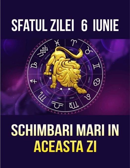 Astăzi unele zodii au parte de o zi care le aduce mult noroc  Sfatul astrologilor pentru ziua de 6 iunie